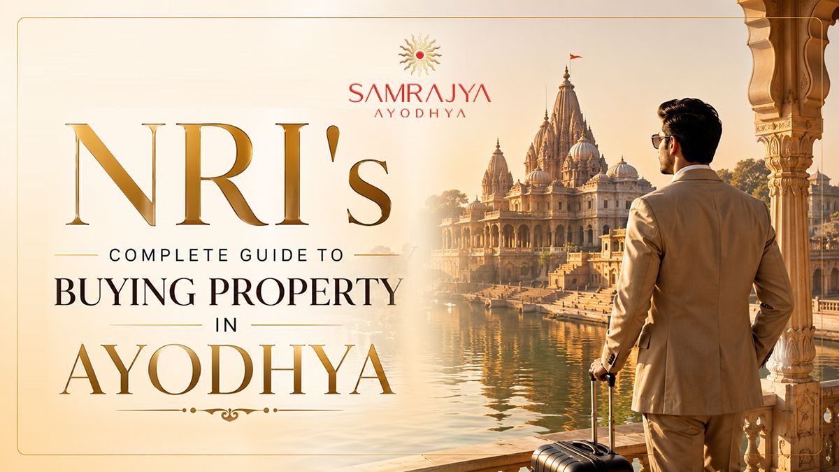 NRI's Complete Guide to Buying Property in Ayodhya